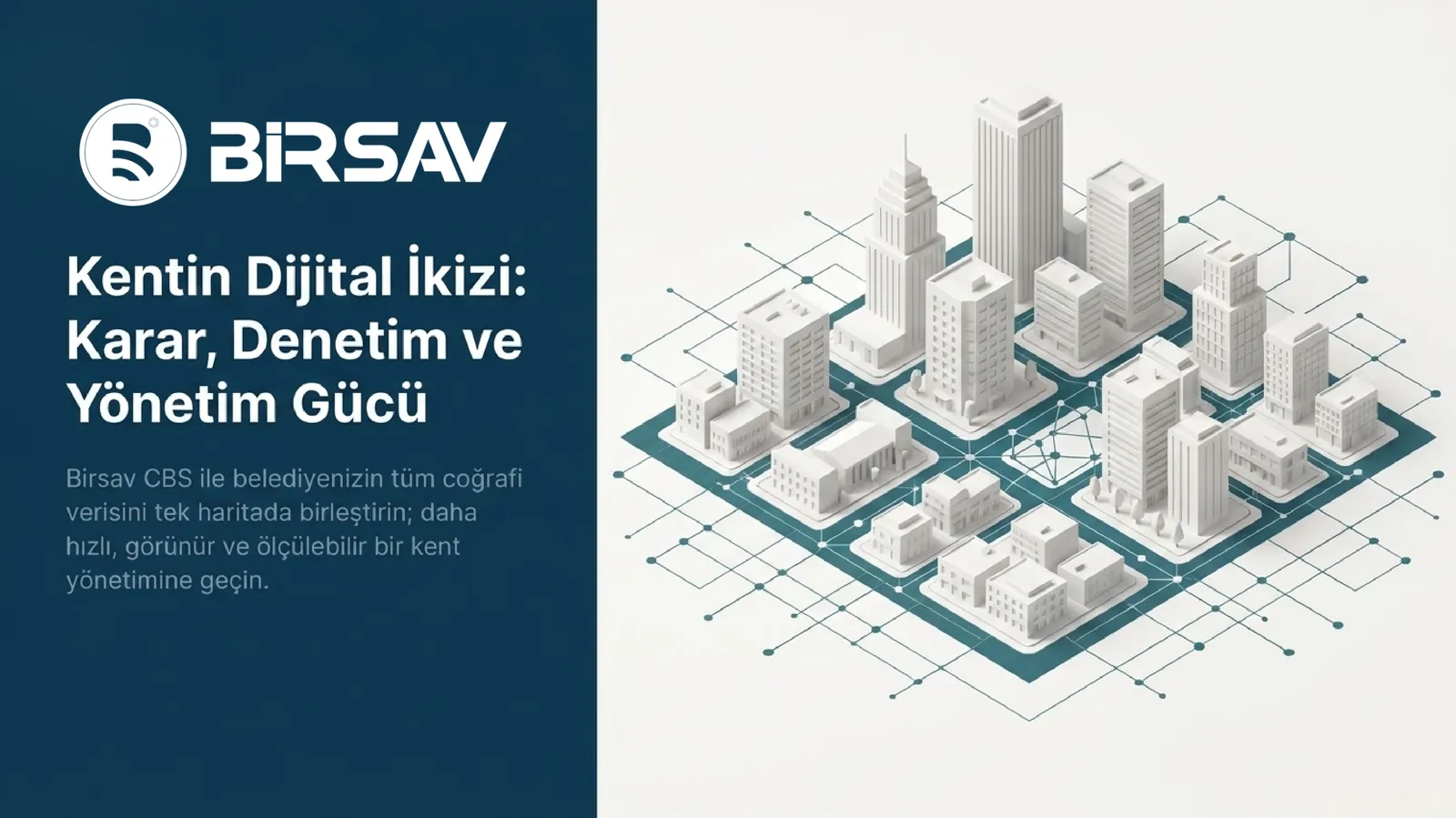 Birsav CBS — Kentin Dijital İkizi — slayt 1 / 12