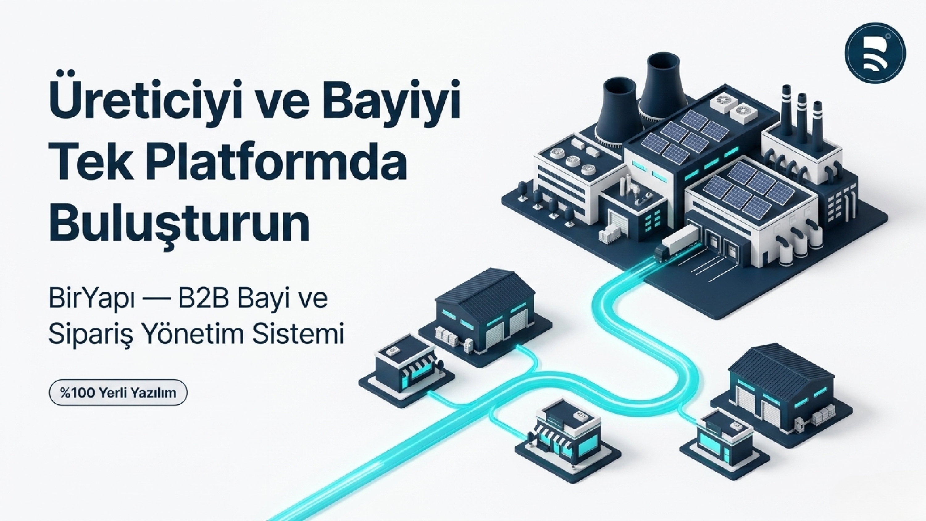 BirYapı — B2B Bayi ve Sipariş Yönetim Sistemi — slayt 1 / 12
